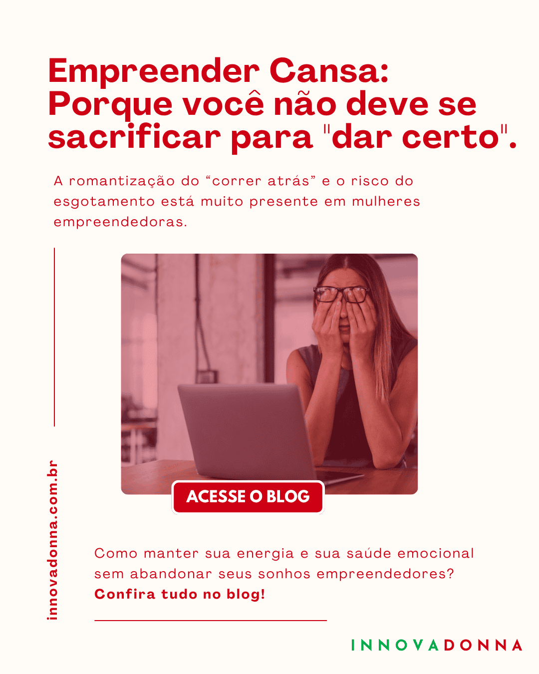 Empreender Cansa: Porque você não deve se sacrificar para "dar certo".